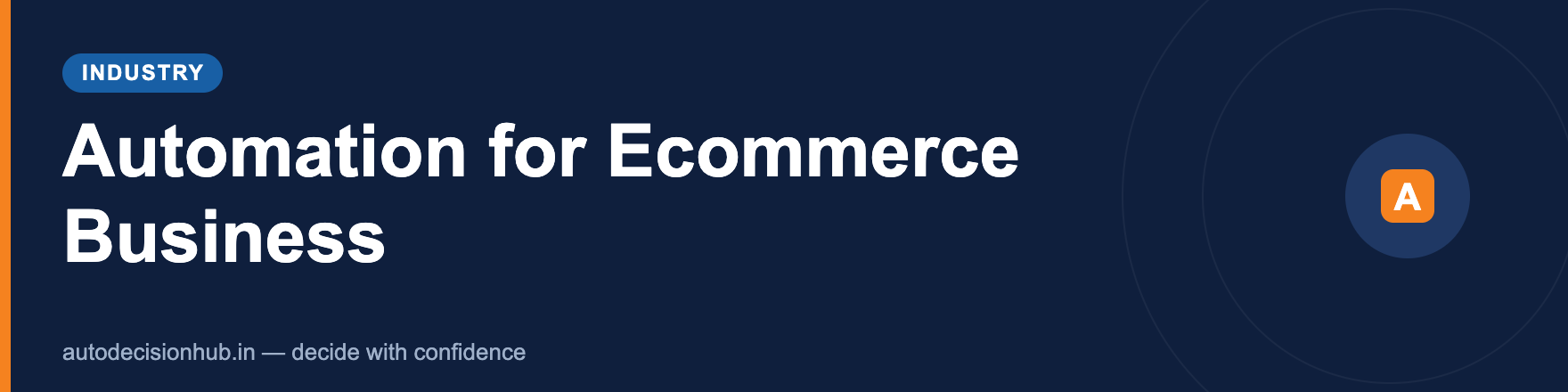 Automation for Ecommerce Business (2026): What to Automate & Best Tools